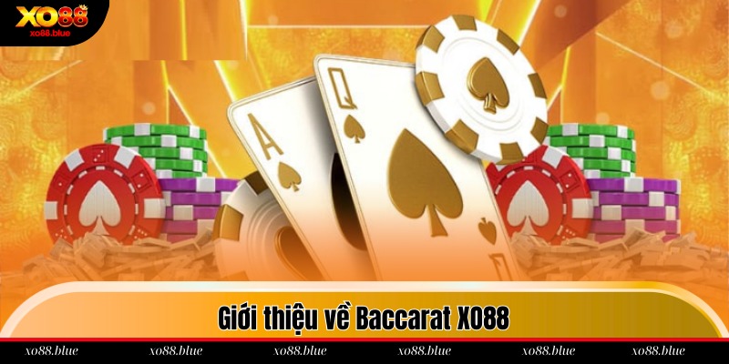 Cách Chơi Baccarat Tại XO88 Thắng Lớn Từ Các Cao Thủ Sơ lược về trò chơi đình đám Baccarat tại nhà cái