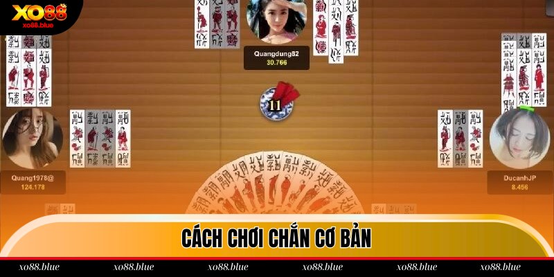 Cách Chơi Chắn Dễ Thắng Dành Cho Hội Viên Mới Tại Xo88 Hướng dẫn hội viên cách chơi Chắn Xo88