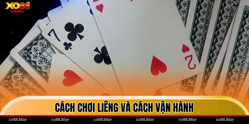 Cách Chơi Liêng XO88 Và Bí Kíp Bách Chiến Bách Thắng Cách một trận Liêng được diễn ra