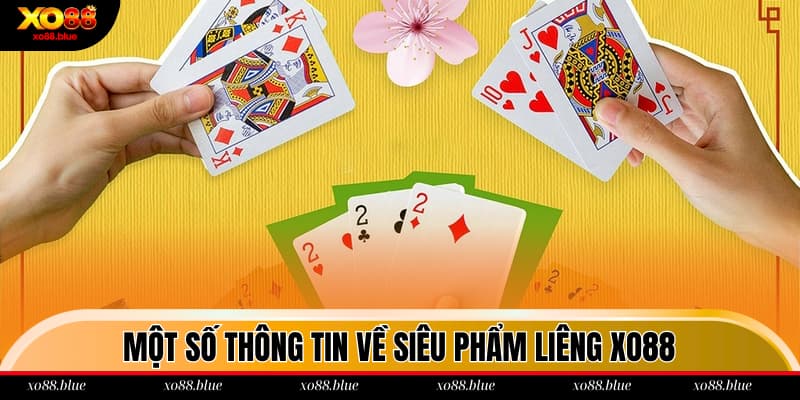 Liêng XO88 Tìm hiểu về Liêng XO88