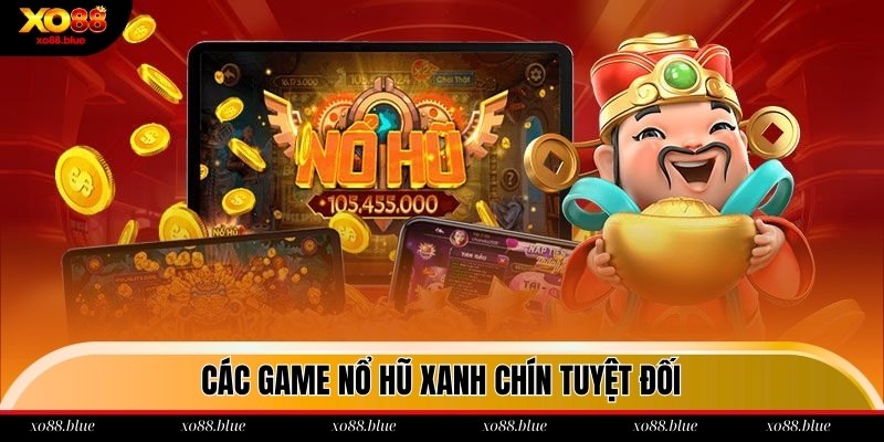 Nổ Hũ Siêu To - Trò Chơi Giải Trí Cá Cược Hấp Dẫn Nhất 2025 Các trò chơi nổ hũ lớn tại xo88 xanh chín tuyệt đối