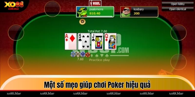 Poker Xo88 Một số mẹo giúp chơi Poker hiệu quả