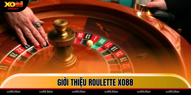 Roulette XO88 Giới thiệu Roulette XO88