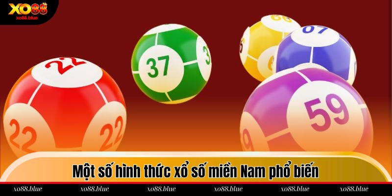 Xổ Số Miền Nam XO88 - Cơ Hội Làm Giàu Trong Tầm Tay Giới thiệu những cách chơi XSMN phổ biến tại Website